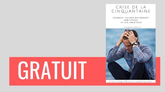 Equilibrance Coaching Calmer angoisses crise cinquantaine, peur du lendemain, faire un choix